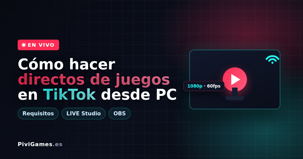 Cómo hacer directos de juegos en TikTok desde PC con LIVE Studio y OBS